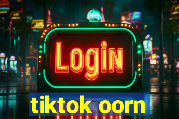 tiktok oorn